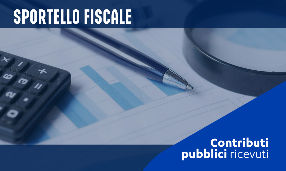 images/2026/large/News_Sportello_Fiscale_contributi_pubblici.png