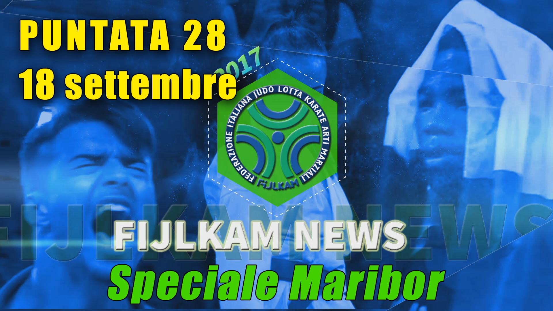 Fijlkam News 28! I Campionati Europei Juniores di Maribor e il Campionato del Mediterraneo di Karate