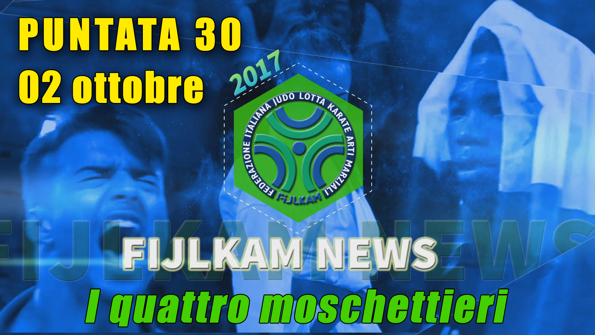 FIJLKAM NEWS 30 - I 4 MOSCHETTIERI