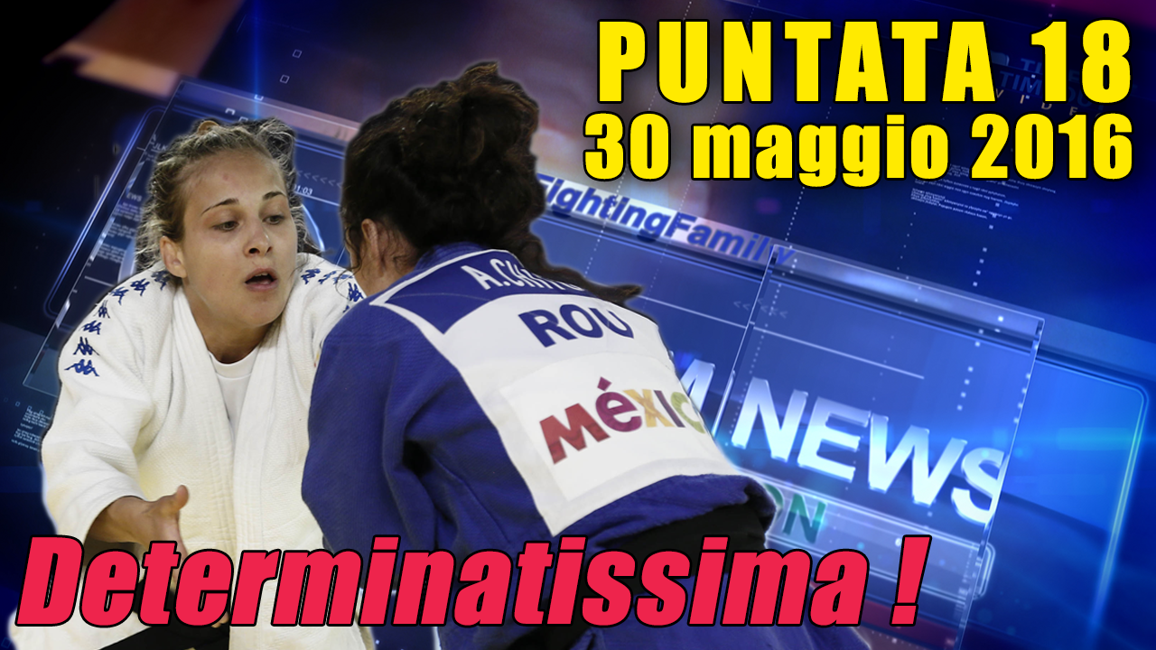  FIJLKAM NEWS 18 - Determinatissima! 