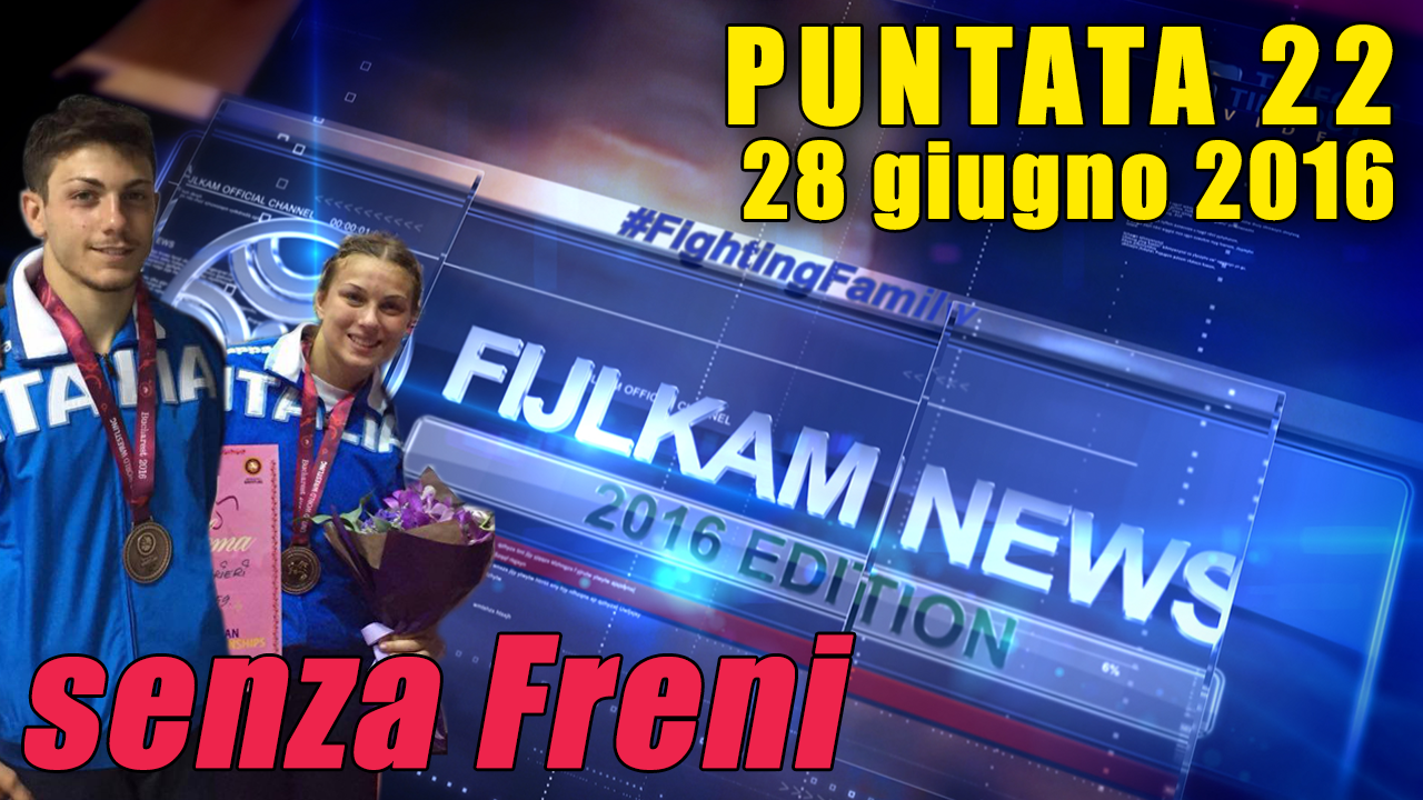 FIJLKAM NEWS 22 - senza Freni