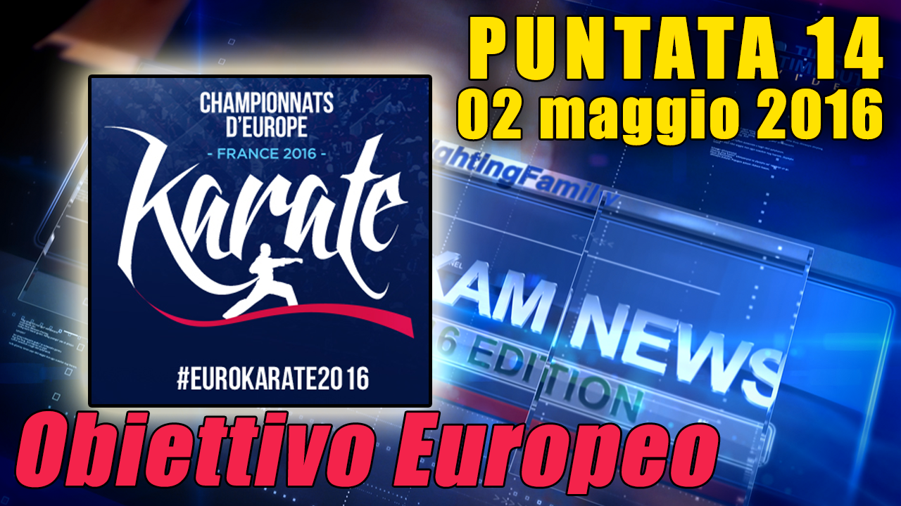 FIJLKAM News 14 - Obiettivo Europeo