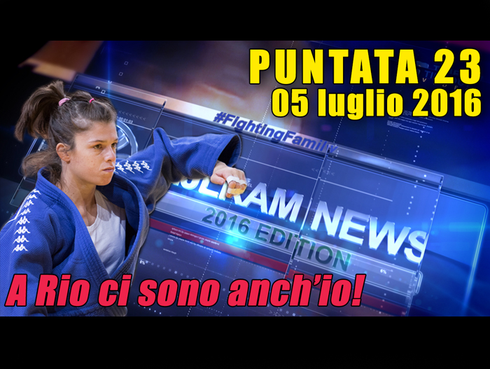 FIJLKAM NEWS 23 - A Rio ci sono anch'io!