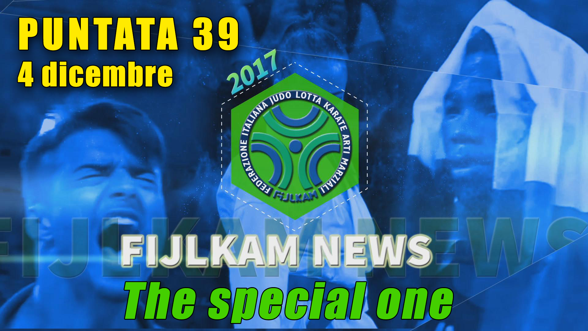 FIJLKAM NEWS 39 - The Special One