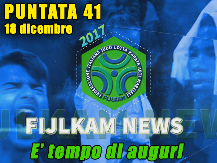 FIJLKAM News 41 - È tempo di auguri