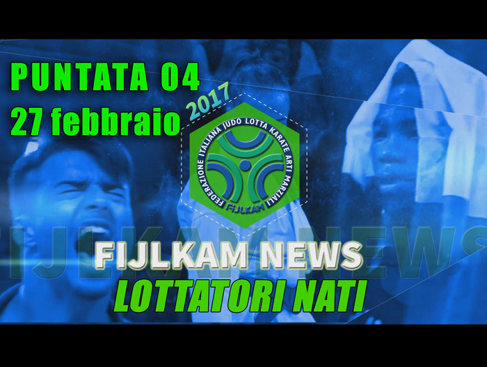 Fijlkam News 04 - Lottatori nati