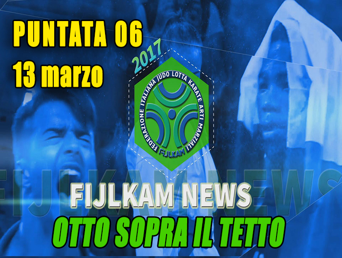 Fijlkam News 06 - Otto sopra il tetto