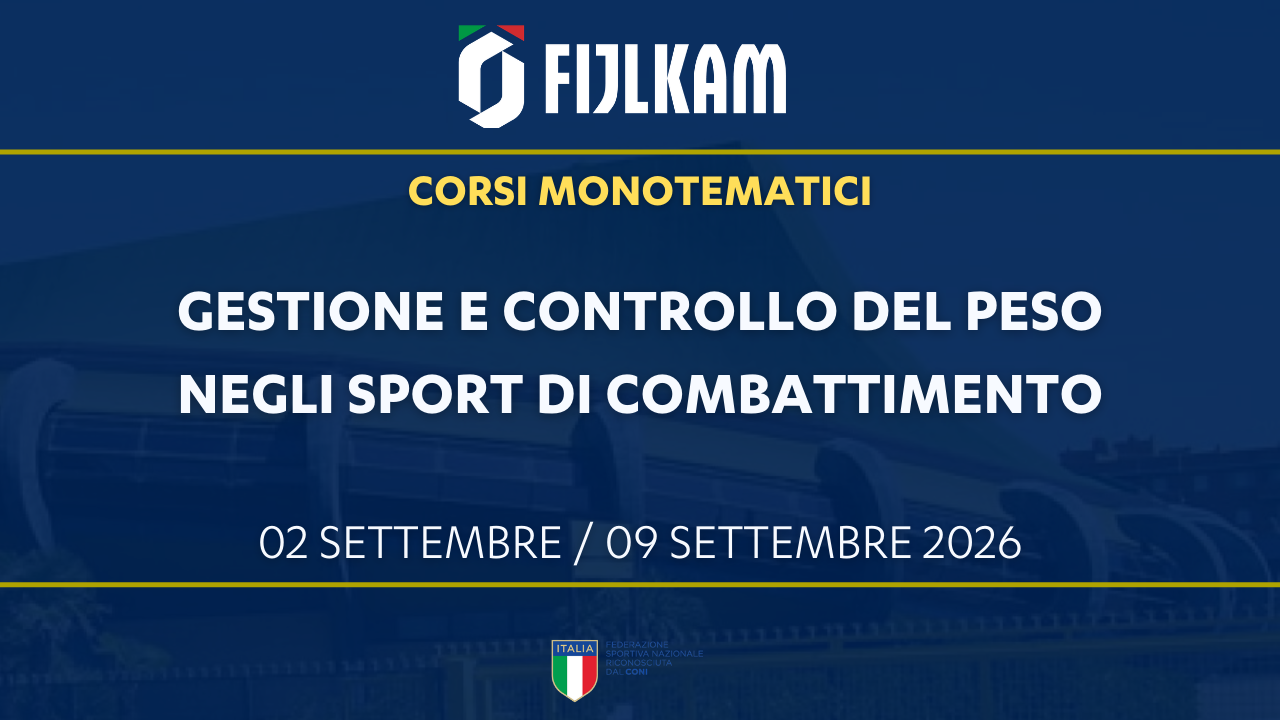 images/Formazione/2026/large/2026_MONOTEMATICI_CORSO_GESTIONE_E_CONTROLLO_DEL_PESO_NEGLI_SPORT_DI_COMBATTIMENTO.png