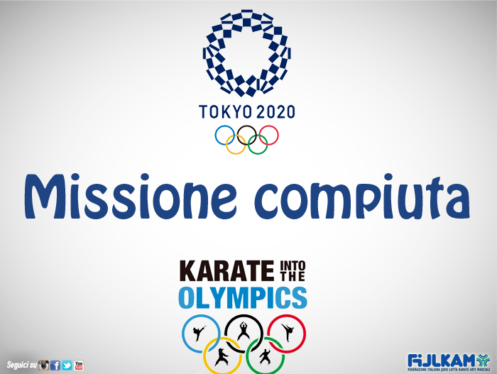 Il Karate è Olimpico! Tokyo 2020: obiettivo raggiunto