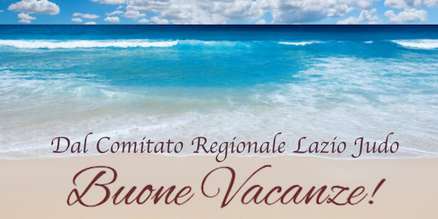 images/lazio/JUDO_IMG/medium/Buone-Vacanze-1200x600_1.png